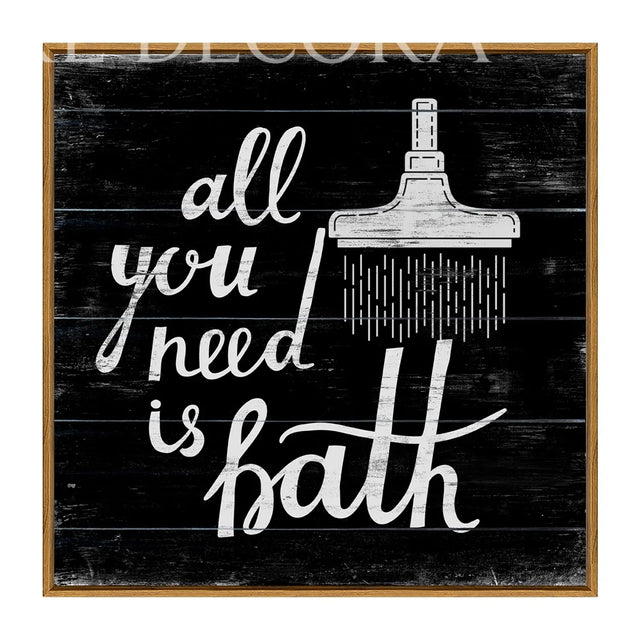 Cuadro all you need is bath